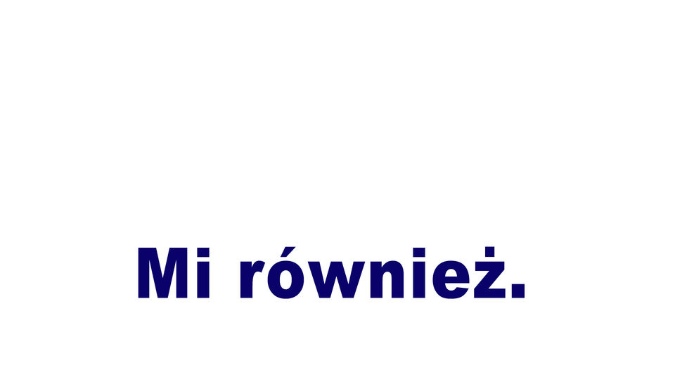 Mi również.