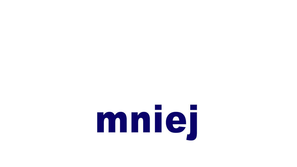 mniej