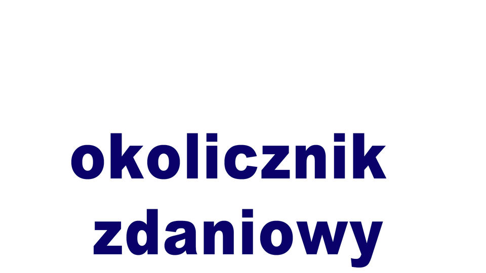 okolicznik zdaniowy