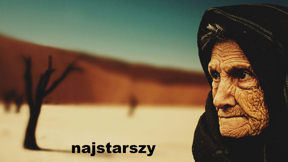 najstarszy/-a