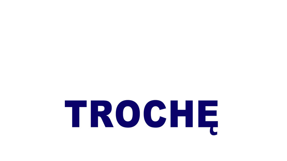 trochę