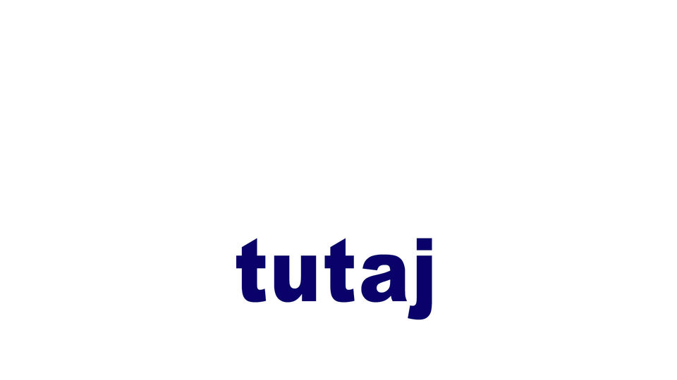 tutaj, tu