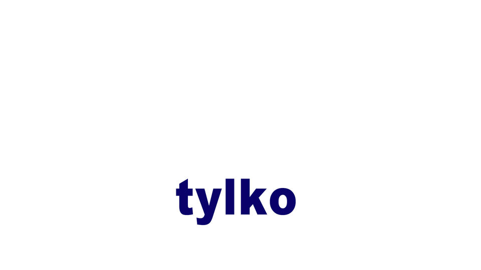 tylko